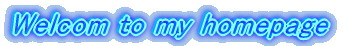 Welcom to my homepage